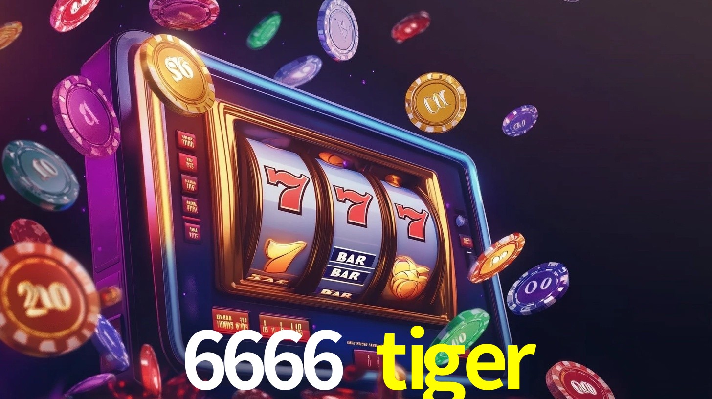 Daily Bonuses 6666 tiger