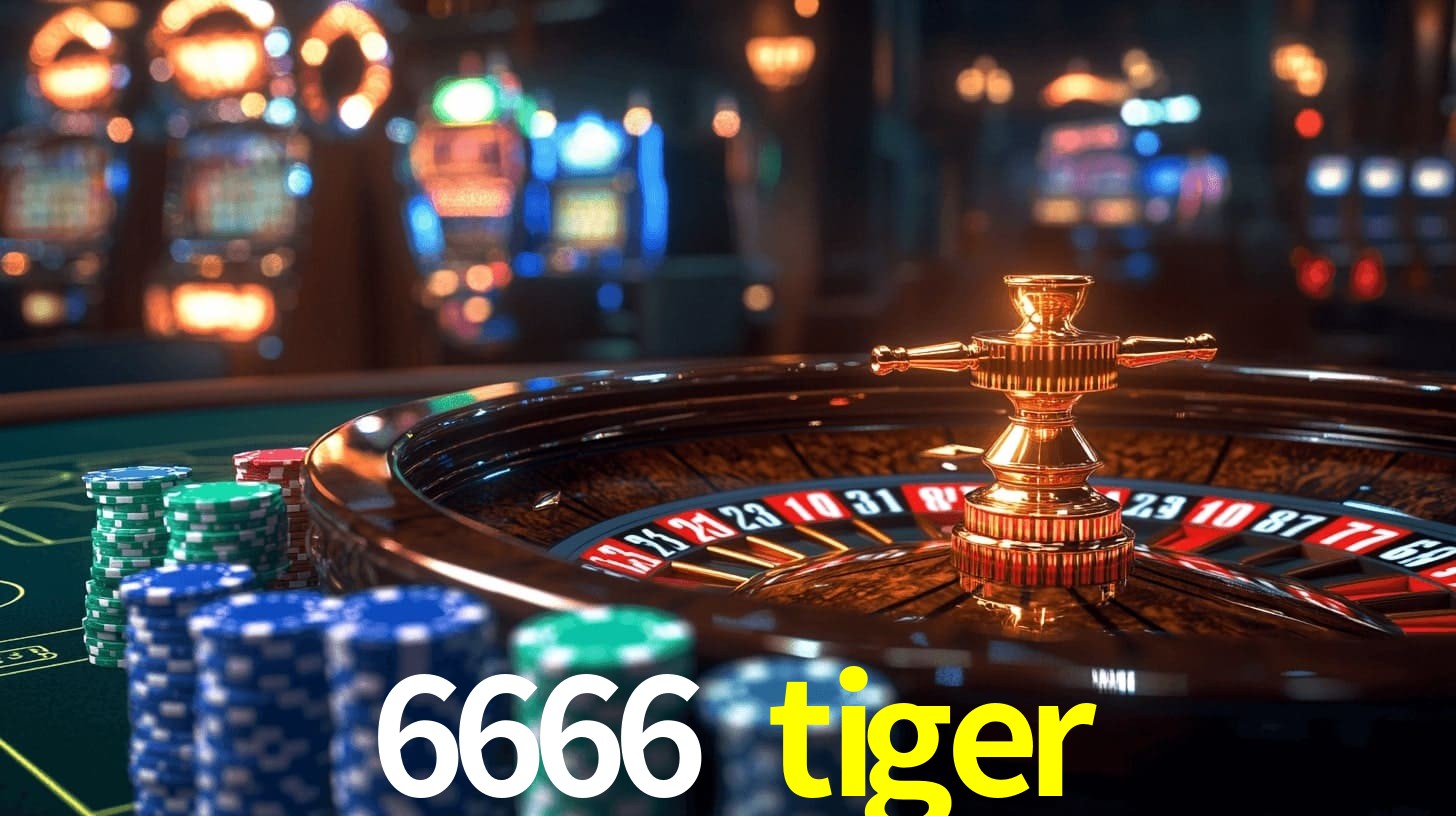 6666 tiger.com
