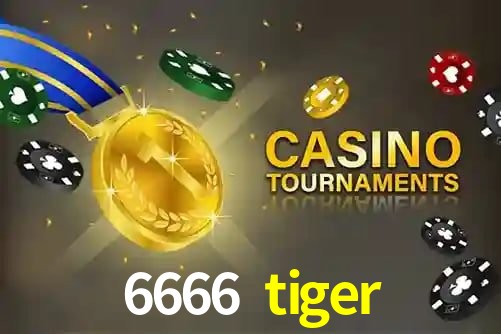 6666 tiger.com