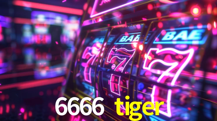 Slot Games 6666 tiger