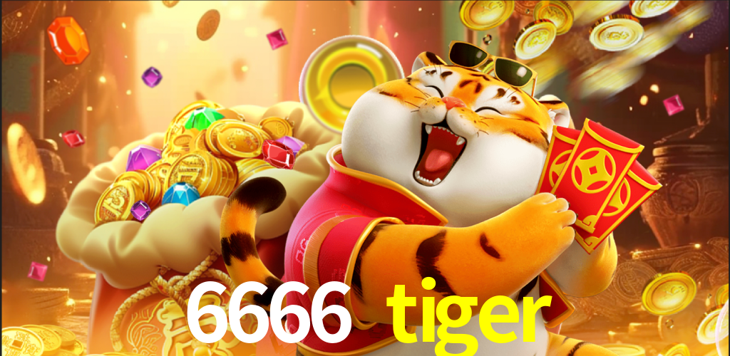 6666 tiger,6666 tiger.com