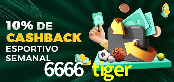 10% de bônus de cashback na 6666 tiger